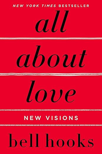 HarperCollins - All About Love : New Visions : bell hooks