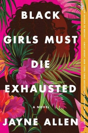 HarperCollins - Black Girls Must Die Exhausted:Jayne Allen