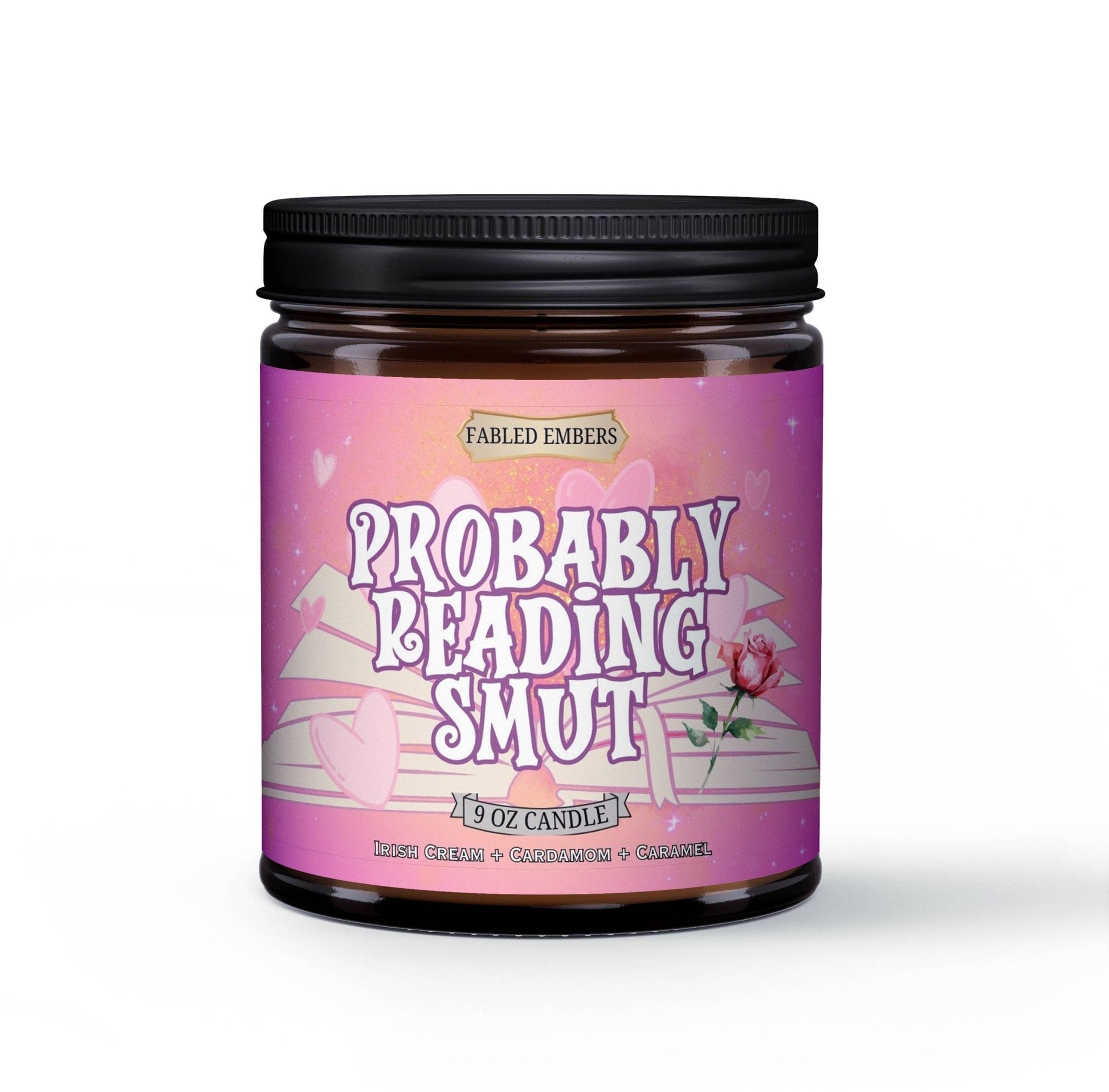 Fabled Embers - PROBABLY READING SMUT | Book Lovers 9oz Candle Coconut Soy - Beauty Over Age