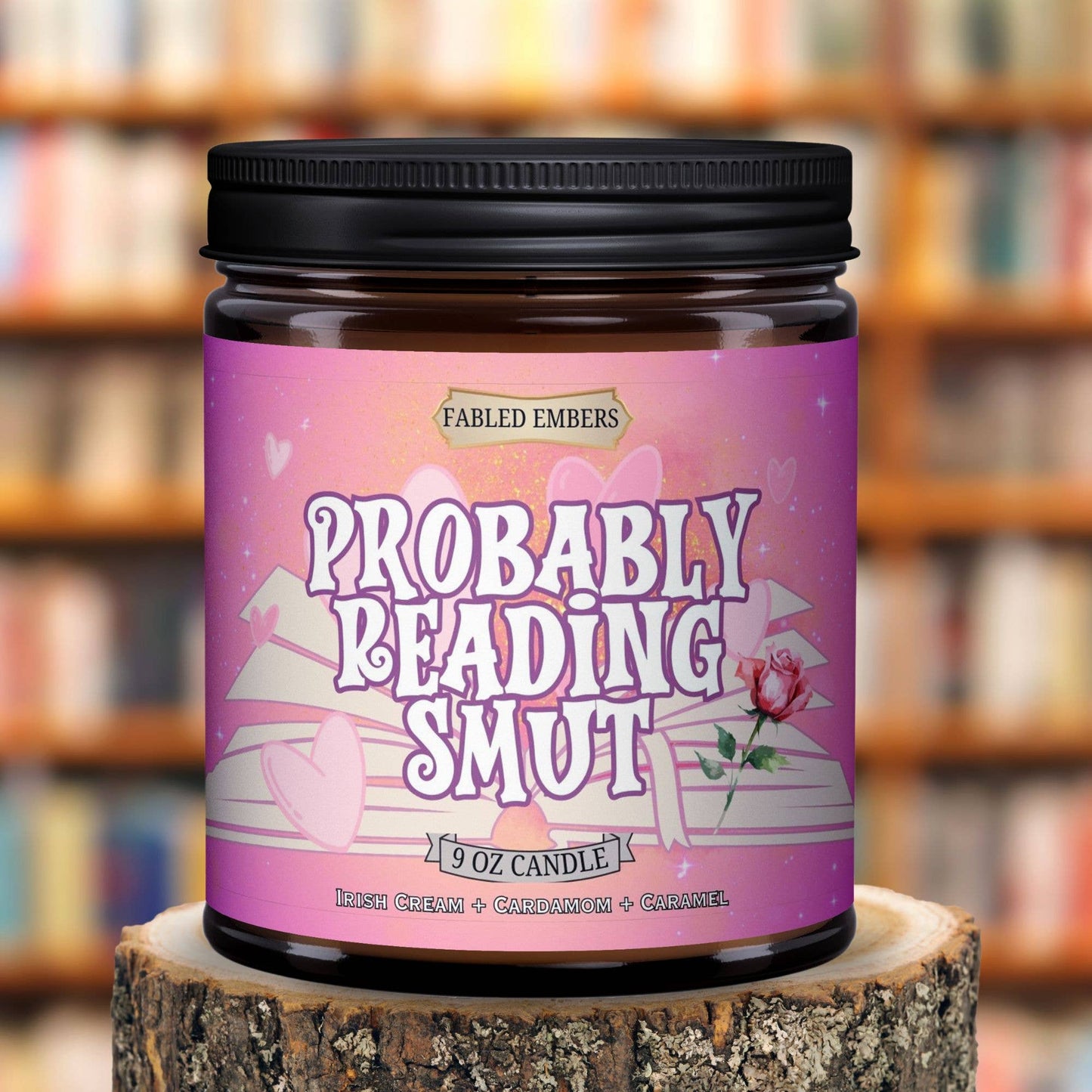 Fabled Embers - PROBABLY READING SMUT | Book Lovers 9oz Candle Coconut Soy - Beauty Over Age