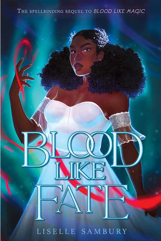 Simon & Schuster - Blood Like Fate by Liselle Sambury - Beauty Over Age