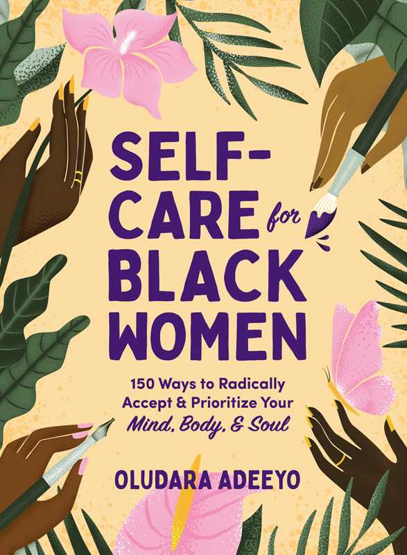 Simon & Schuster - Self - Care for Black Women by Oludara Adeeyo - Beauty Over Age